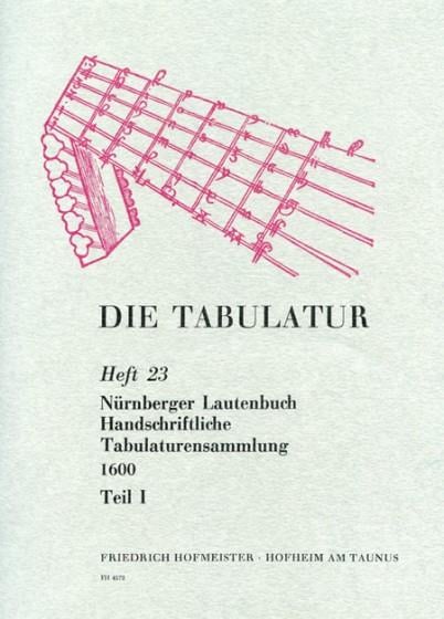 Die Tabulatur, Heft 23: Nürnberger Lautenbuch